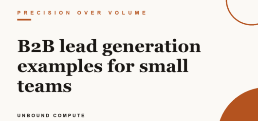 B2B lead generation examples for small teams
