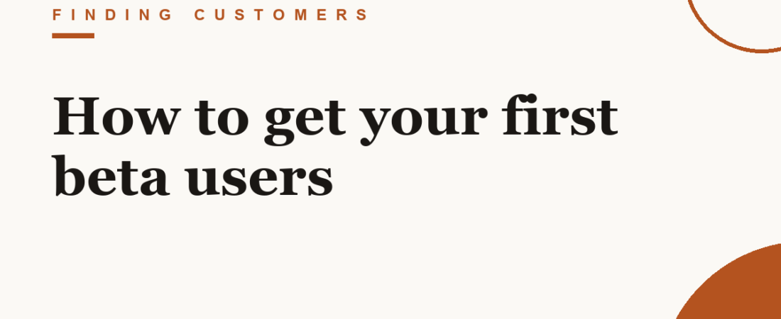 How to get your first beta users