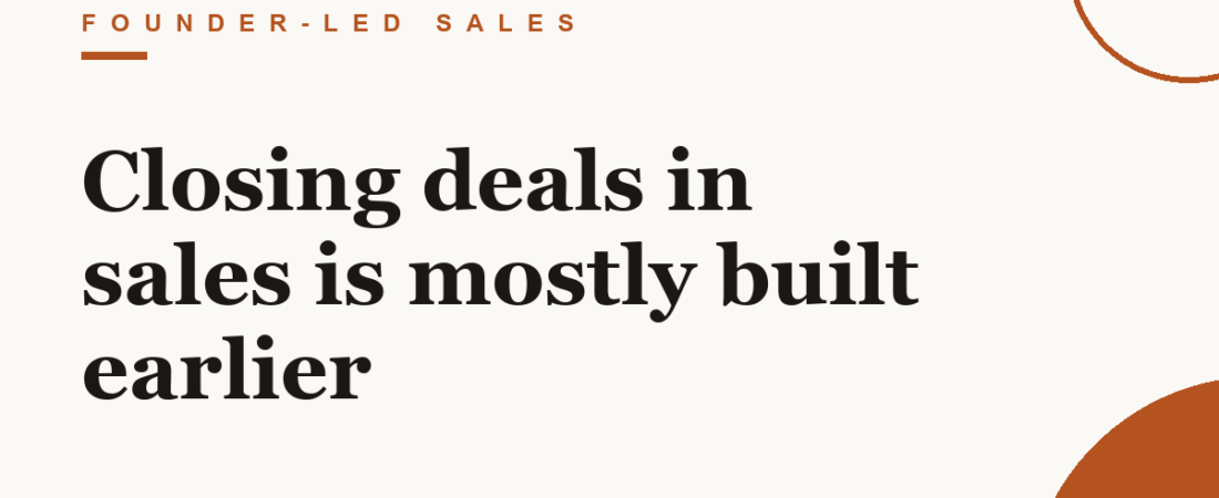 Closing deals in sales is mostly built earlier