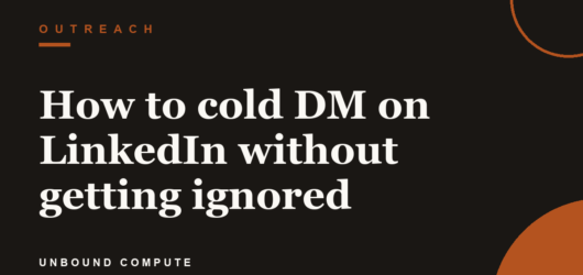How to cold DM on LinkedIn without getting ignored
