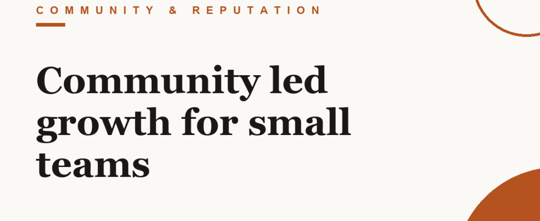 Community led growth for small teams