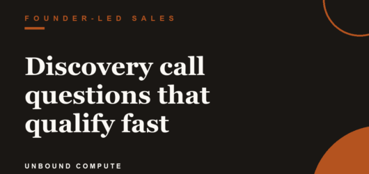 Discovery call questions that qualify fast