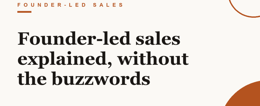 Founder-led sales explained, without the buzzwords