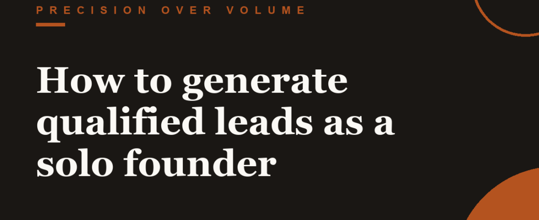 How to generate qualified leads as a solo founder