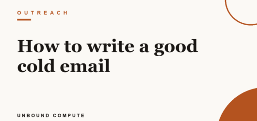 How to write a good cold email