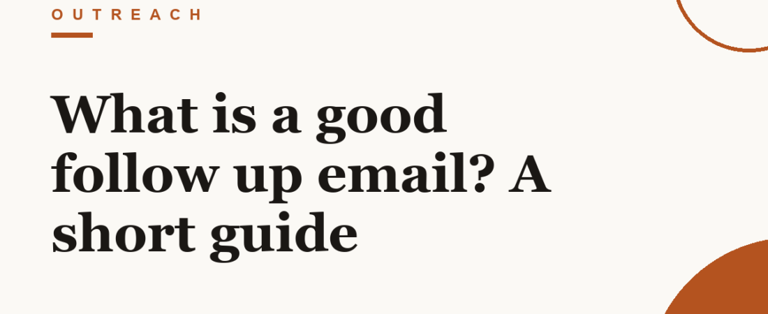 What is a good follow up email? A short guide