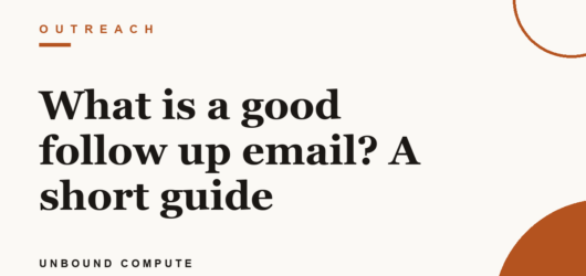 What is a good follow up email? A short guide