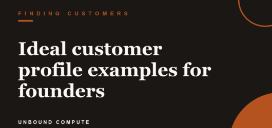 Ideal customer profile examples for founders