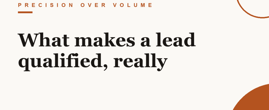 What makes a lead qualified, really