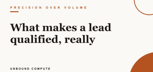 What makes a lead qualified, really