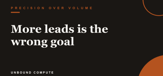More leads is the wrong goal