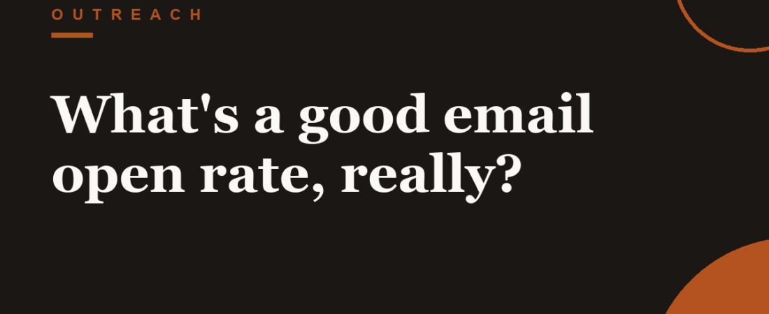 What’s a good email open rate, really?