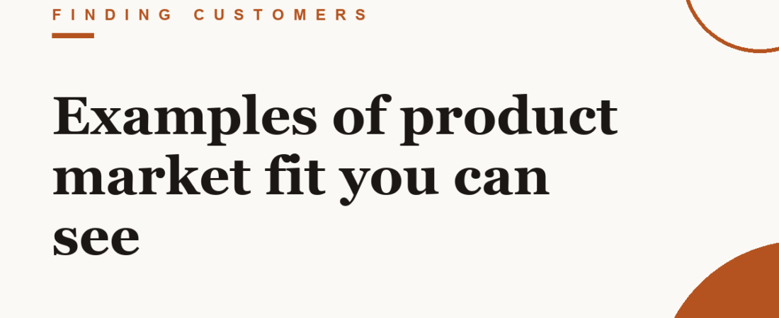 Examples of product market fit you can see