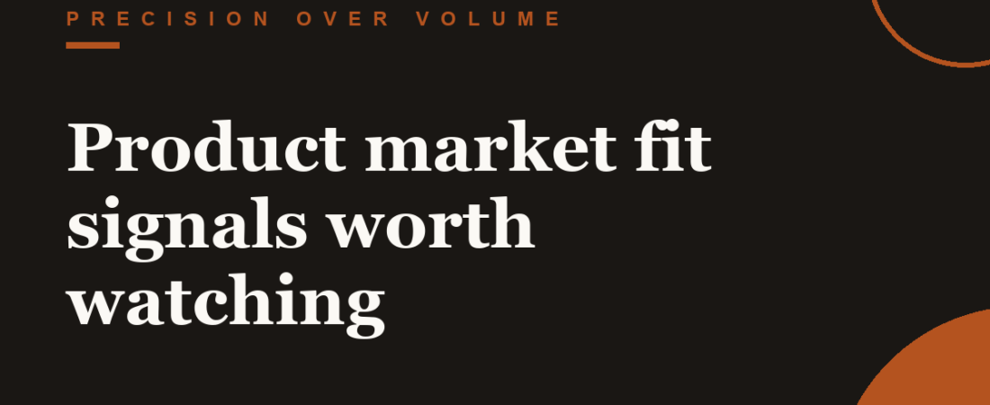 Product market fit signals worth watching