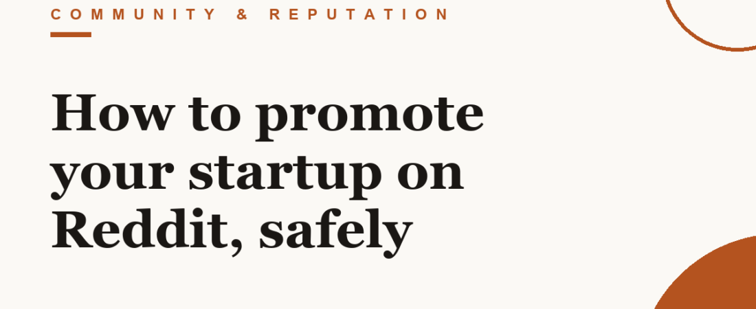 How to promote your startup on Reddit, safely