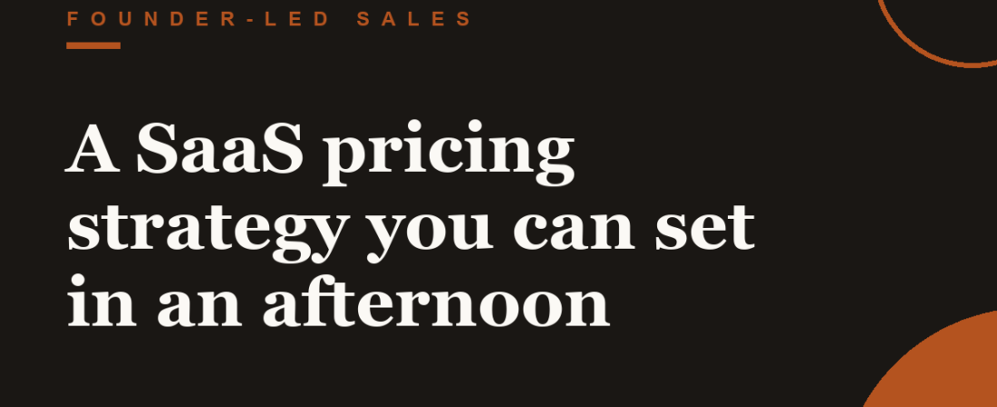 A SaaS pricing strategy you can set in an afternoon