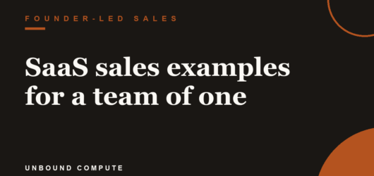 SaaS sales examples for a team of one