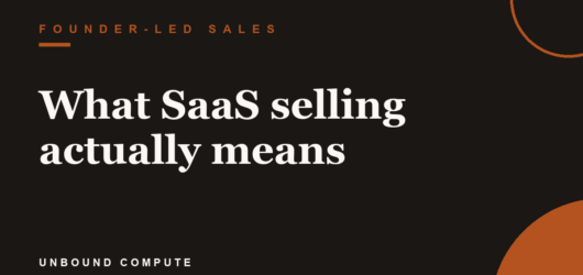 What SaaS selling actually means