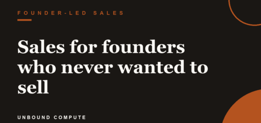 Sales for founders who never wanted to sell