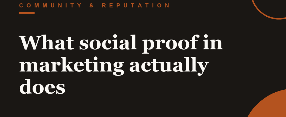 What social proof in marketing actually does