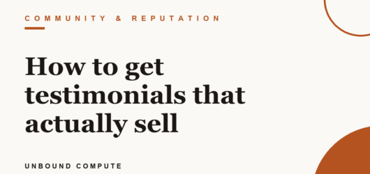 How to get testimonials that actually sell