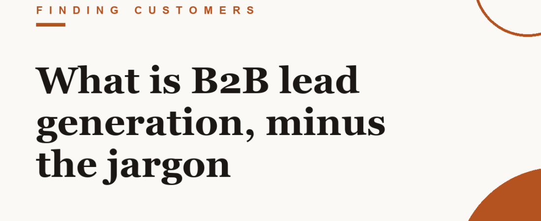 What is B2B lead generation, minus the jargon