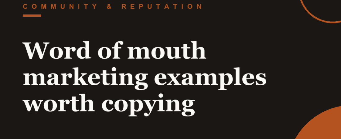 Word of mouth marketing examples worth copying