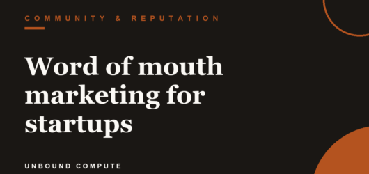 Word of mouth marketing for startups