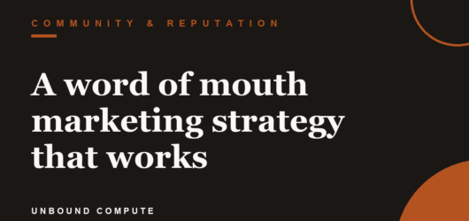 A word of mouth marketing strategy that works